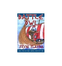 Battle Owl - První plavba