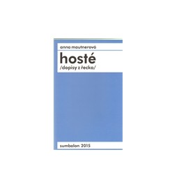 Hosté /dopisy z řecka/