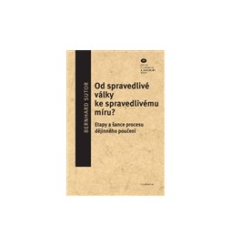 Od spravedlivé války ke spravedlivému míru?