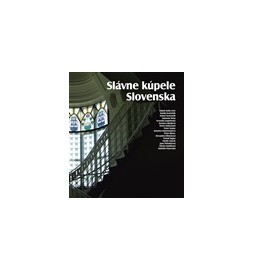 Slávne kúpele Slovenska