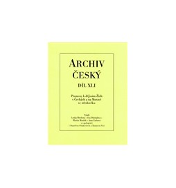 Archiv český, díl XLI.- Prameny k dějinám Židů v Čechách a na Moravě ve středověku