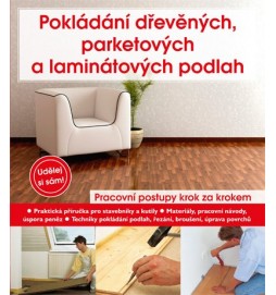 Pokládání dřevěných, parketových a laminátových podlah