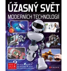 Úžasný svět moderních technologií