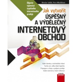 Jak vytvořit úspěšný a výdělečný internetový obchod