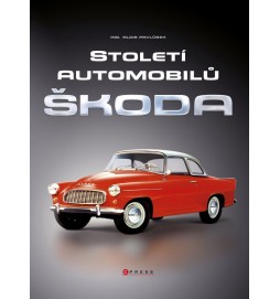 Století automobilů Škoda - Od roku 1905 do současnosti