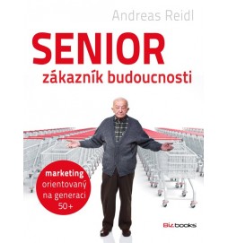 Senior - zákazník budoucnosti