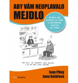 Aby vám neuplavalo mejdlo