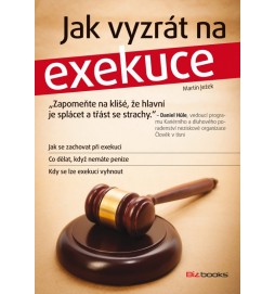 Jak vyzrát na exekuce