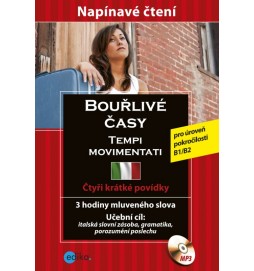 Bouřlivé časy - Tempi movimentati