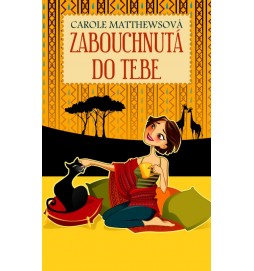 Zabouchnutá do tebe