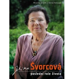 Jiřina Švorcová: Poslední role života