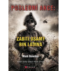 Poslední akce: Zabití Usámy bin Ládina