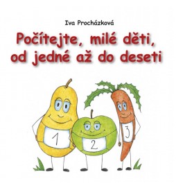 Počítejte, milé děti,od jedné až do deseti