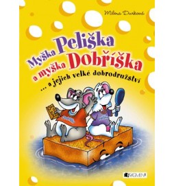 Myška Peliška a myška Dobříška