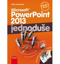 Microsoft PowerPoint 2013: Jednoduše