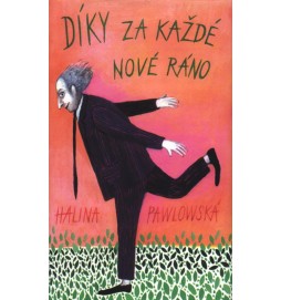 Díky za každé nové ráno