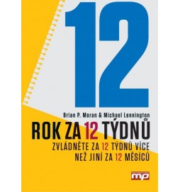 Rok za 12 týdnů. Zvládněte za 12 týdnů více než jiní za 12 měsíců