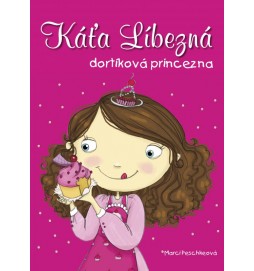 Káťa Líbezná, dortíková princezna