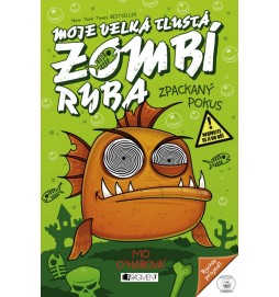 Moje velká tlustá zombí ryba – Zpackaný pokus