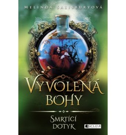 Vyvolená bohy – Smrtící dotyk