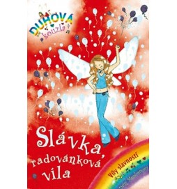 Duhová kouzla - Víly slavností - Slávka, radovánková víla