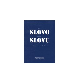 Aby se slovo dostalo ke slovu