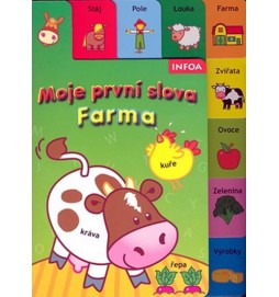 Farma - moje první slova