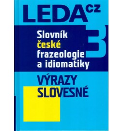 Slovník české frazeologie a idiomatiky 3 – Výrazy slovesné