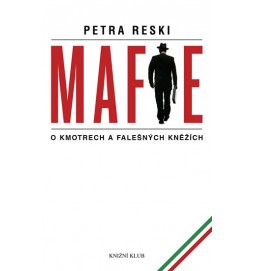 Mafie - O kmotrech a falešných kněžích