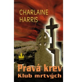 Pravá krev 3 – Klub mrtvých