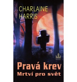 Pravá krev 4 - Mrtví pro svět