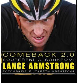 Lance Armstrong - Comeback 2.0 - Soupeření a soukromí