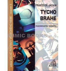 Tycho Brahe - Pozorovatel vesmíru