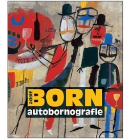 Adolf Born - autobornografie