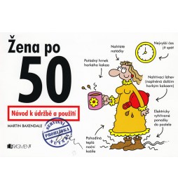 Žena po 50 - návod k údržbě přežití