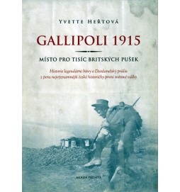 Gallipoli 1915 - Místo pro tisíc britských pušek