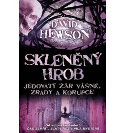 Skleněný hrob - Jedovatý žár vášně, zrady a korupce