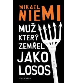 Muž, který zemřel jako losos