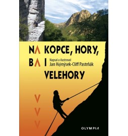 Na kopce, hory, ba i velehory