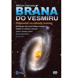 Brána do vesmíru - Odpovědi na záhady kosmu