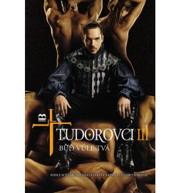 Tudorovci III - Buď vůle Tvá