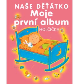 Moje první album - naše děťátko - holčička