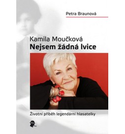 Kamila Moučková - Nejsem žádná lvice