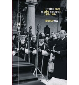 Literární život ve stínu Mnichova 1938-1939