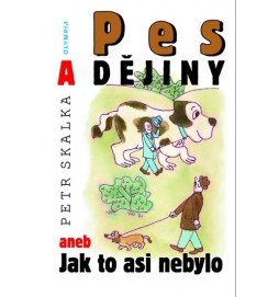 Pes a dějiny aneb Jak to asi nebylo