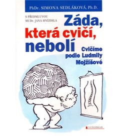 Záda která cvičí nebolí Cvičíme podle L.Mojžíšové