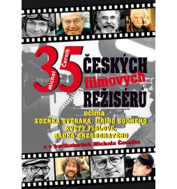 35 českých filmových režisérů očima Zdeňka Svěráka, Jiřího Suchého, Květy Fialové a Radka Brzobohatého