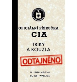 Oficiální příručka CIA - Triky a kouzla