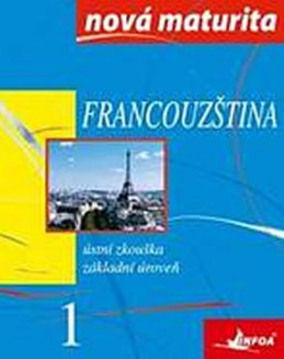 Francouzština - nová maturita 1 - ústní zkouška - Wieczorek-Szymanska Jolanta