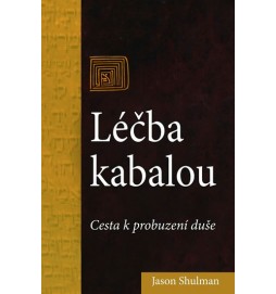 Léčba kabalou - Cesta k probuzení duše